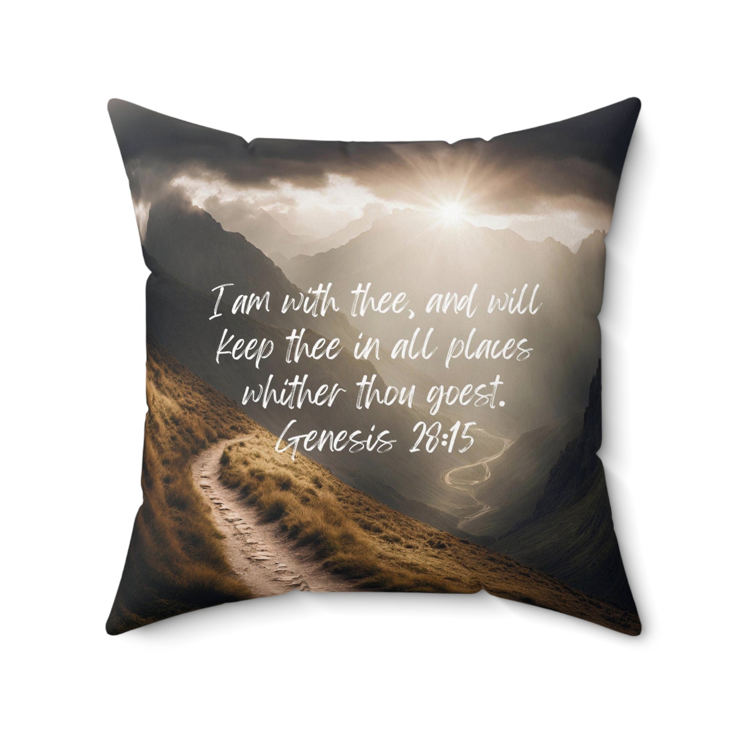 Genesis 28:15: I am with thee, and will keep thee in all places whither thou goest. Pillow.