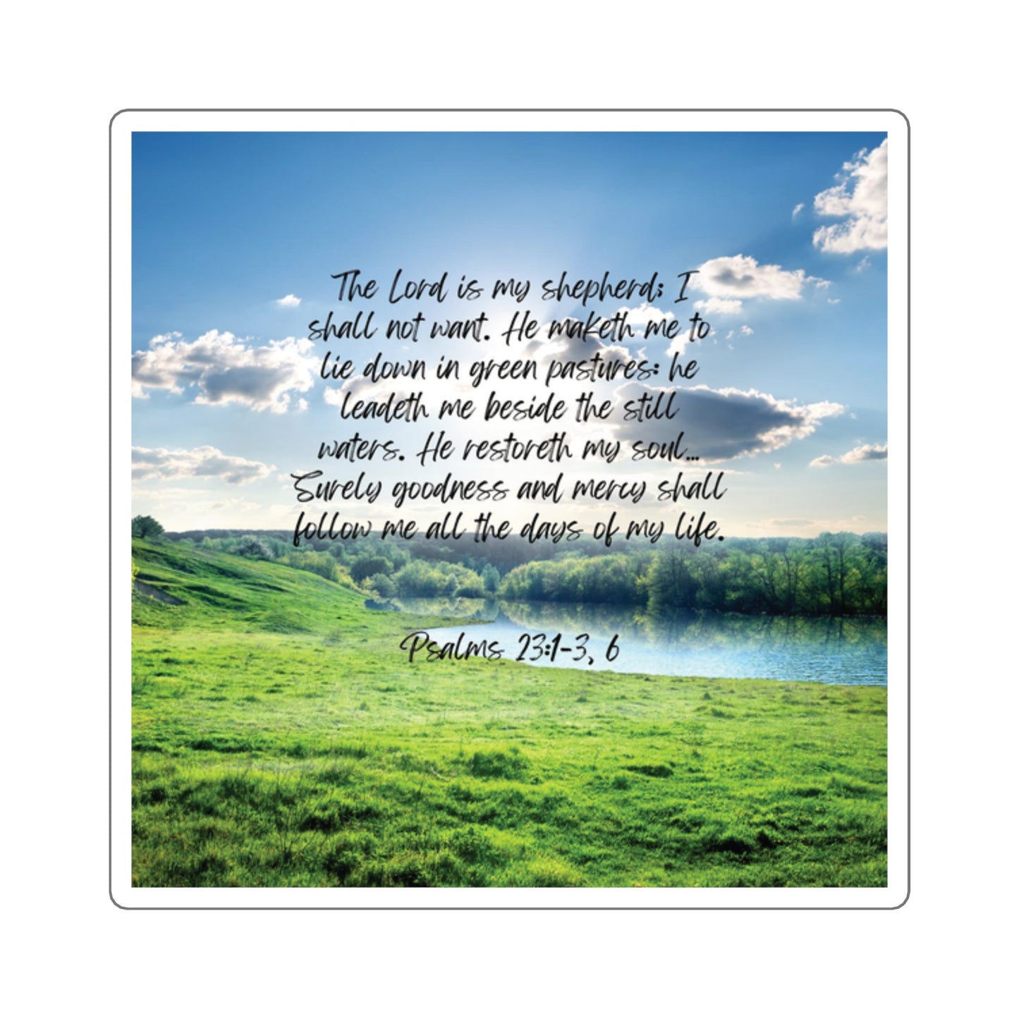 Green pastures, still waters - sticker