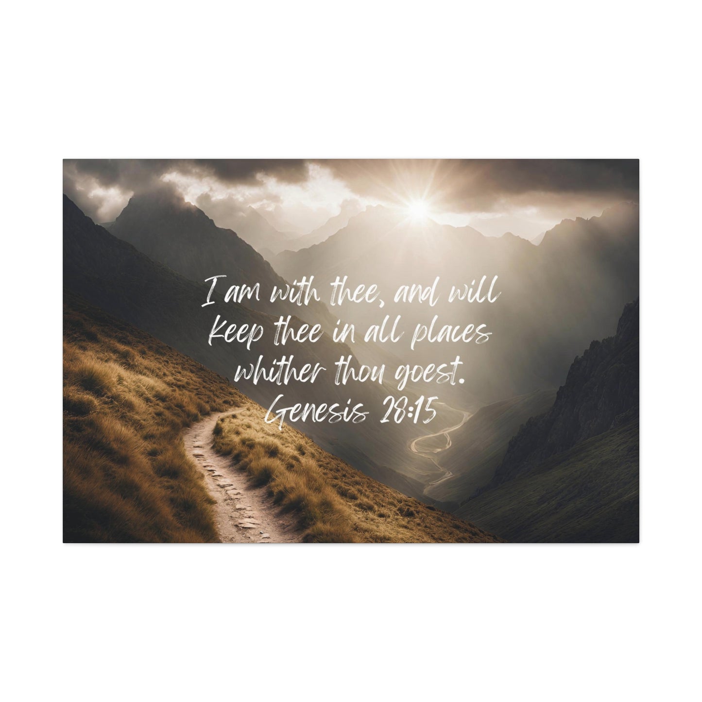 Genesis 28:15: I am with thee, and will keep thee in all places whither thou goest. Horizontal canvas wall art.