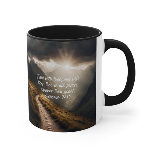 Genesis 28:15: I am with thee, and will keep thee in all places whither thou goest. Black accent mug.