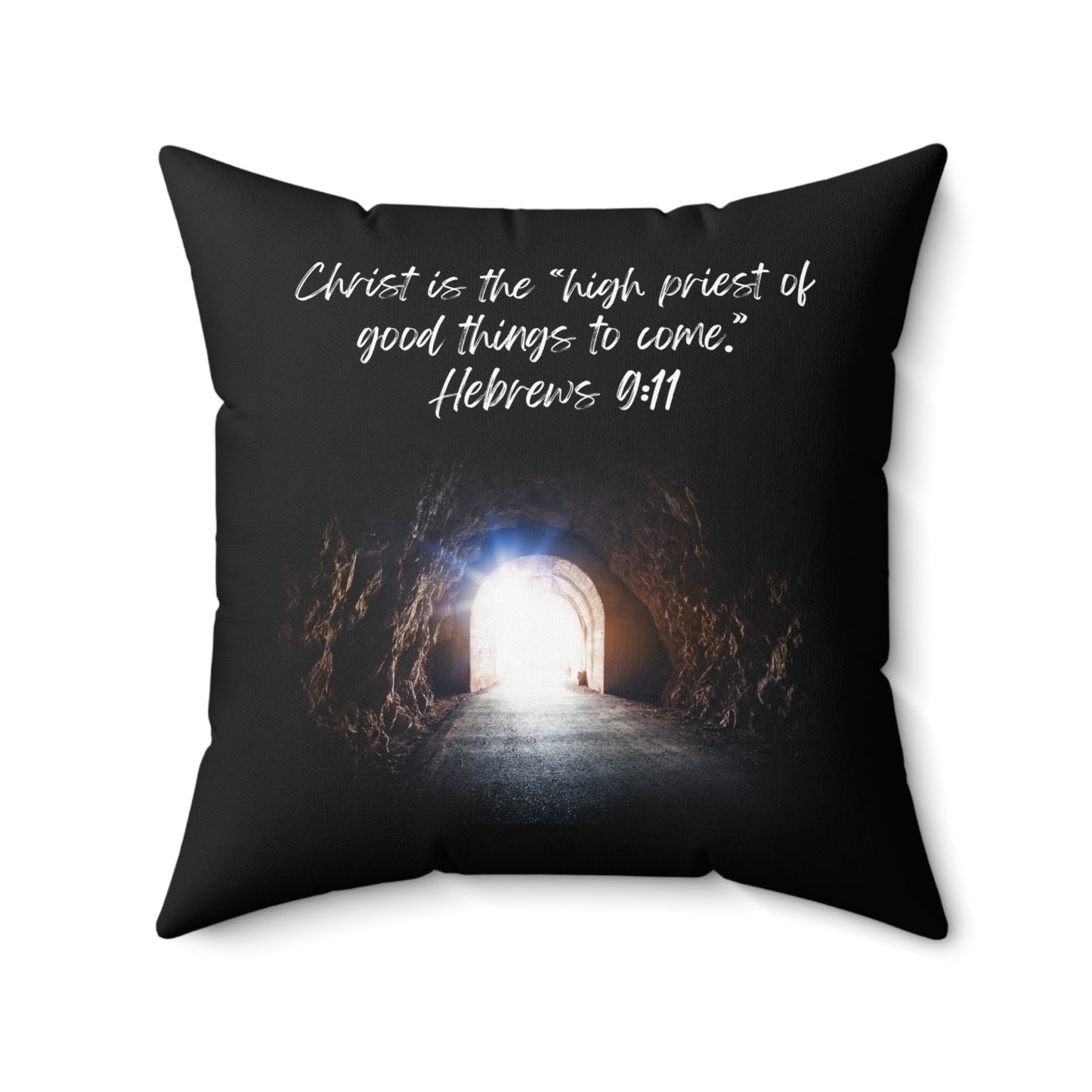 Hebrews 9:11: An high priest of good things to come. Pillow.