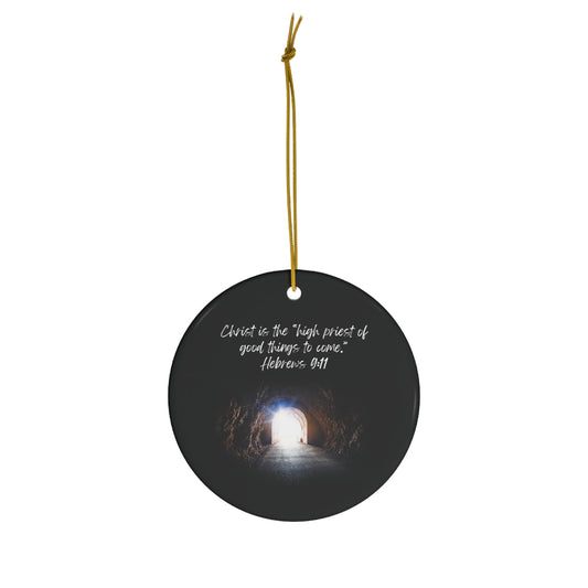 Hebrews 9:11: An high priest of good things to come. Circle ornament.